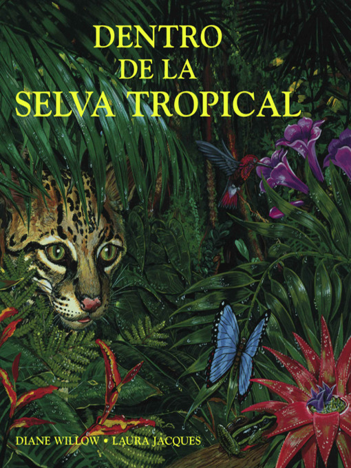 Title details for Dentro de la selva tropical by Diane Willow - Available